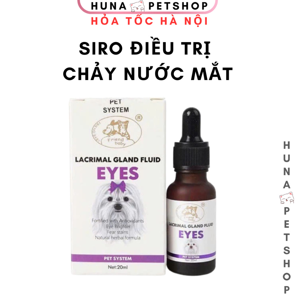 Siro Chống Chảy Nước Mắt Lacrimal Gland Fluid Eye 20ml Cho Chó Mèo