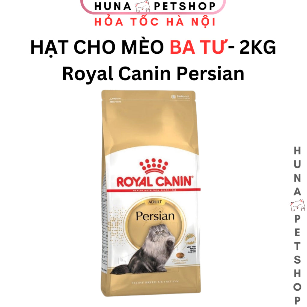 Hạt Cho Mèo Ba Tư Royal Canin Persian Adult – Trên 12 Tháng Tuổi – Huna
