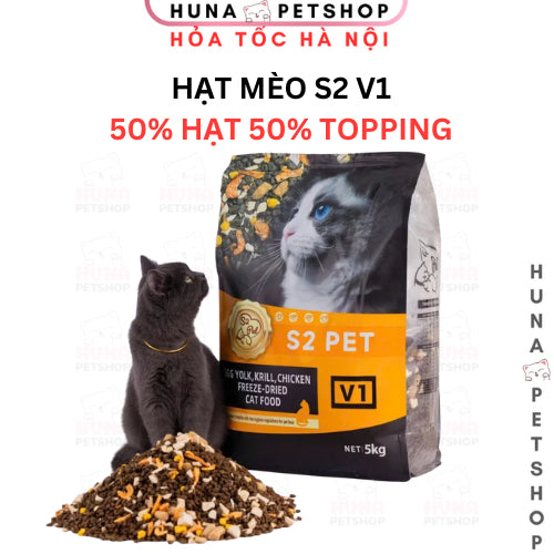 Hạt Cho Mèo S2 PET V1 – Đạm Cao 32%, Mix 50% Hạt + 50% Topping Thịt Sấy – huna
