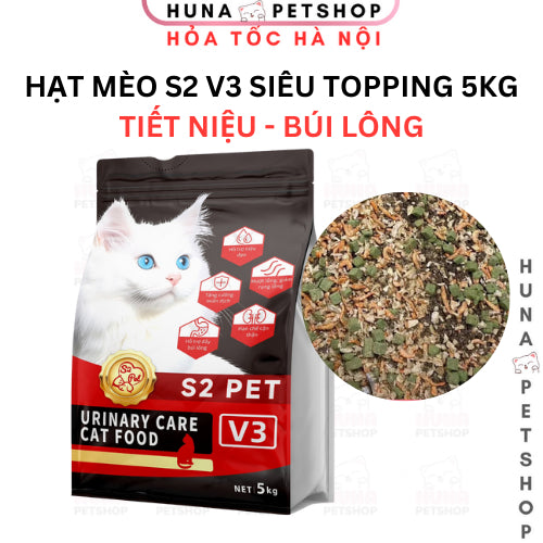 Hạt cho mèo S2 Pet V3 Urinary gói 5KG siêu topping, Hỗ trợ Tiết niệu, Búi lông - Huna