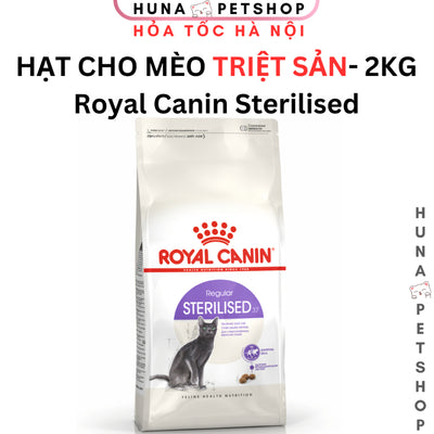 Hạt Royal Canin Sterilised – Cho Mèo Trưởng Thành Triệt Sản 2kg – Huna