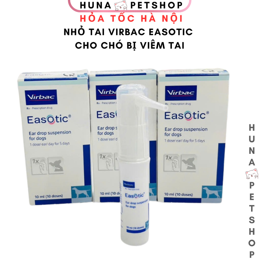 Dung dịch nhỏ tai Virbac Easotic Cho Chó – Viêm Tai Ngoài Cấp Tính & Tái Phát - Huna